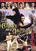 "Brave Archer Part 3 movie poster displays martial arts action with fighters wielding weapons against a scenic background, digitally restored and remastered."
