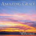 "Amazing Grace" album cover showcases a vibrant sunset and promotes feelings of being "Soothed & Centered."
