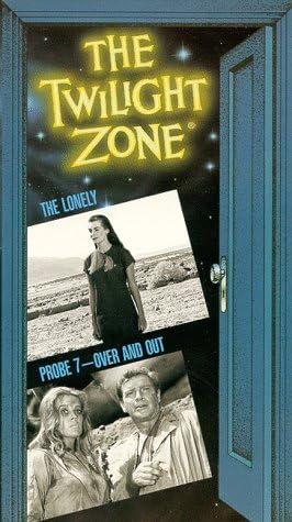 The Twilight Zone: The Lonely/ Probe 7 - Over and Out (VHS)