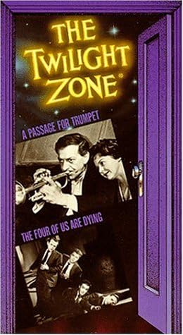 The Twilight Zone: A Passage For Trumpet/ The Four of Us Are Dying [VHS]