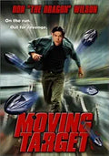 Don "The Dragon" Wilson sprints forward on the movie poster for "Moving Target," showcasing action and revenge themes.
