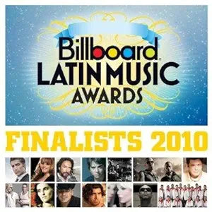 Billboard Latin Music Awards displays the finalists for 2010.
