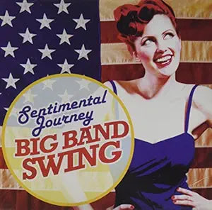 Sentimental Journey: Big Band