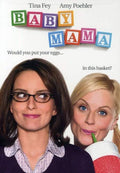 Tina Fey and Amy Poehler star in the Baby Mama movie poster, humorously asking, "Would you put your eggs in this basket?".

