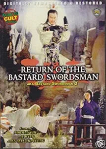 Movie poster advertises "Return of the Bastard Swordsman," a digitally remastered martial arts film.
