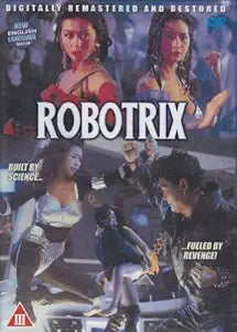 Robotrix movie poster features futuristic female warriors fighting for revenge in a digitally remastered sci-fi action film.
