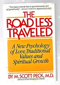 The Road Less Traveled: A New Psychology of Love, Traditional Values, and Spiritual Growth  Condition USED