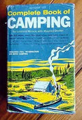 Browse a vintage "Complete Book of Camping" and discover tips for auto camping, outdoor skills, and wilderness survival.
