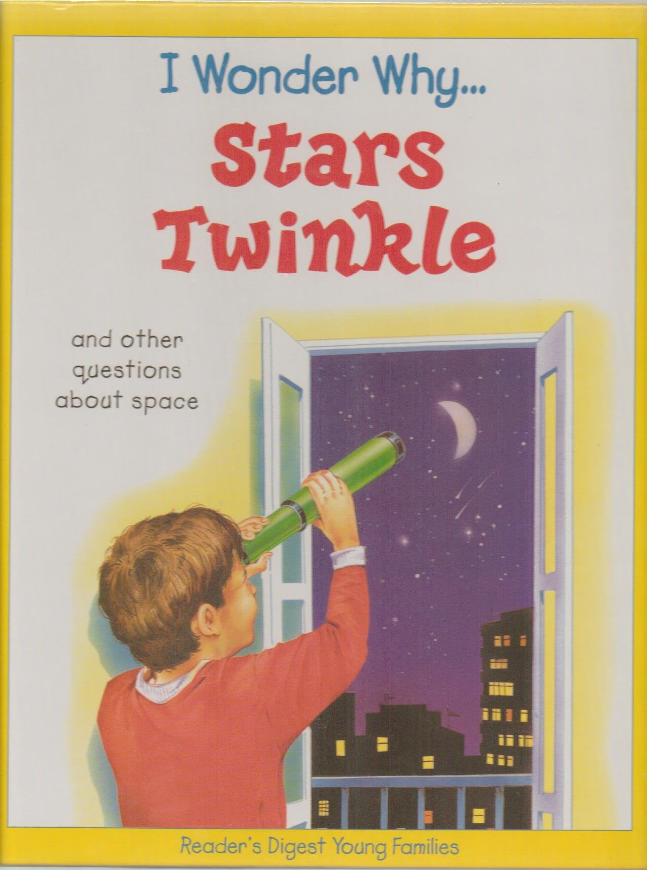 I Wonder Why . . . Stars Twinkle and Other Question About Space - Hardcover 1993 Edition