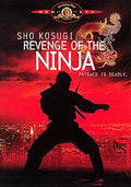 The Revenge of the Ninja movie poster features Sho Kosugi silhouetted against a red cityscape.
