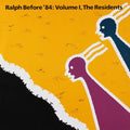 The Residents - Ralph Before '84: Volume I - (Pre-owned)