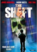 Movie poster for "The Shift" depicts a shadowy figure standing before an elevator, overlaid with a ghostly face and skull, advertising the horror film starring Naomi Watts.
