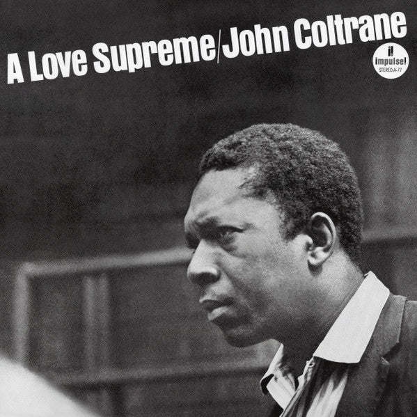 John Coltrane – A Love Supreme