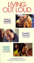 The "Living Out Loud" movie poster features Holly Hunter, Danny DeVito, and Queen Latifah, showcasing their acting performances.
