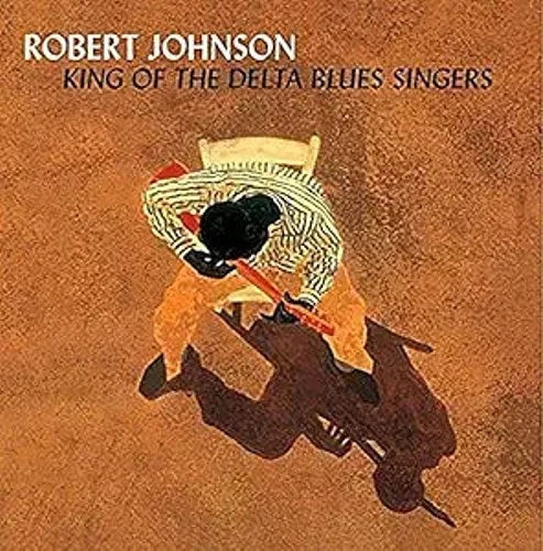 Robert Johnson – King Of The Delta Blues Singers