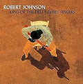 Robert Johnson – King Of The Delta Blues Singers