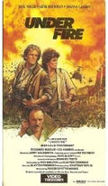 "Under Fire" movie poster features Nick Nolte, Gene Hackman, and Joanna Cassidy amid explosions and helicopters, promoting the 1983 political thriller film.
