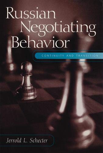 Russian Negotiating Behavior: Continuity and Transition (Cross-Cultural Negotiation Books) Paperback – April 1, 1998