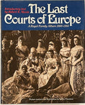 Book cover displays a vintage sepia photo of European royalty featured in "The Last Courts of Europe: A Royal Family Album 1860-1914."
