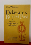 A vintage book cover showcases "Delaware's Buried Past" by C.A. Weslager, highlighting archeological adventures and Indian discoveries.

