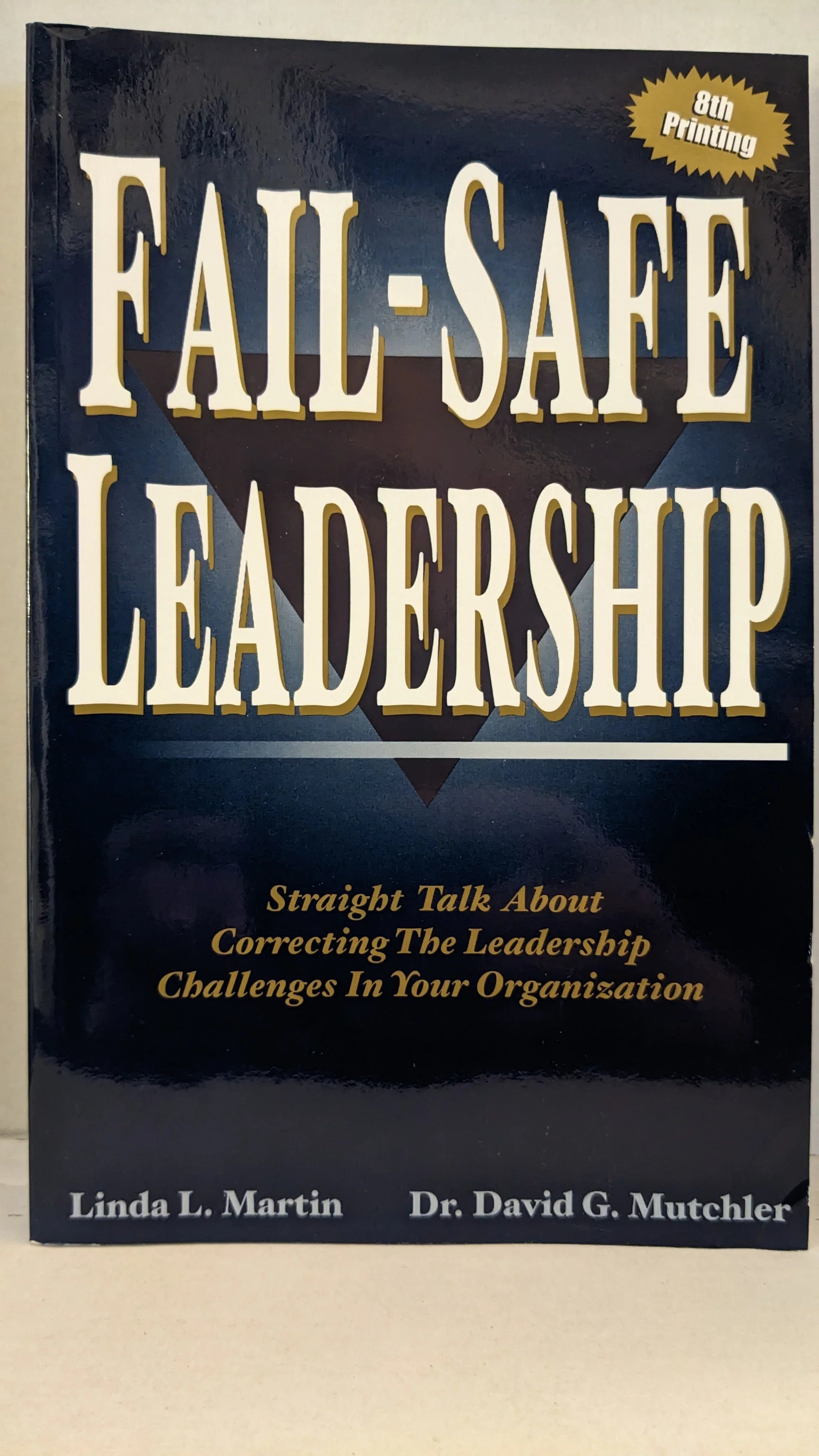 fail-safe-leadership Paperback 8th Printing  Condition USED