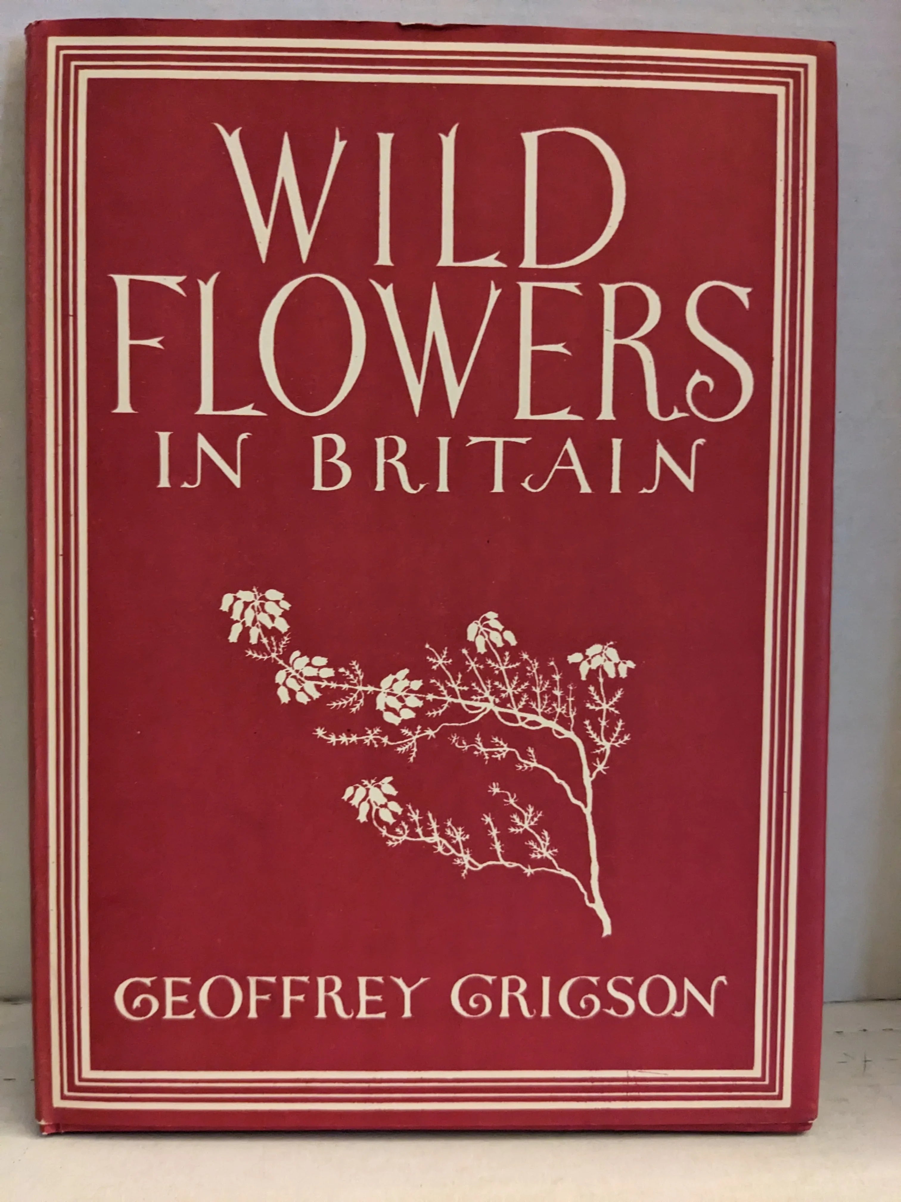 Wild Flowers in Britain (Britain in pictures) Hardcover – January 1, 1948  Condition USED