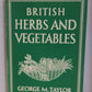 British Herbs and Vegetables Hardcover – January 1, 1947