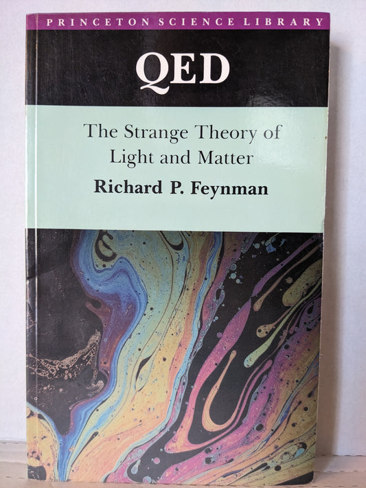 QED: The Strange Theory of Light and Matter Later Printing Edition