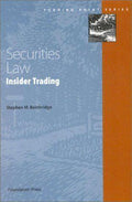 Stephen Bainbridge presents his Securities Law book on Insider Trading, published by Foundation Press.
